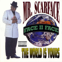 Scarface - The World Is Yours (Explicit)
