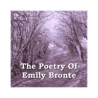 Emily Bronte - The Poetry of Emily Bronte