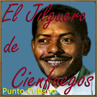El Jilguero De Cienfuegos - Punto Cubano