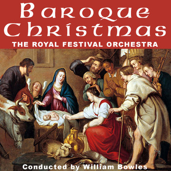 The Royal Festival Orchestra - Baroque Christmas - Great Joy and Renaissance