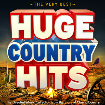 Various Artists - The Very Best Huge Country Hits - The Greatest Music Collection from the Stars of Classic Country (Legends Edition)