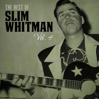 Slim Whitman - The Best of Slim Whitman, Vol. 4