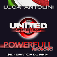 Luca Antolini - Powerfull Reloaded (Generator Dj Remix)