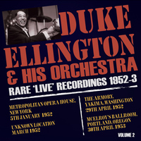 The Duke Ellington Orchestra - Rare Live Recordings 1952-53, Vol. 2