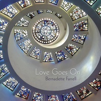 Bernadette Farrell - Love Goes On