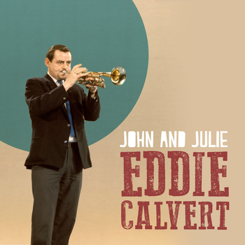 Eddie Calvert - John and Julie