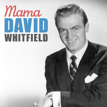 David Whitfield - Mama