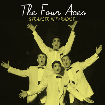 The Four Aces - Stranger in Paradise