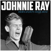 Johnnie Ray - Hernando's Hideaway