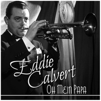 Eddie Calvert - Oh Mein Papa