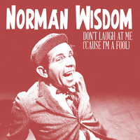 Norman Wisdom - Don't Laugh at Me ('cause I'm a Fool)