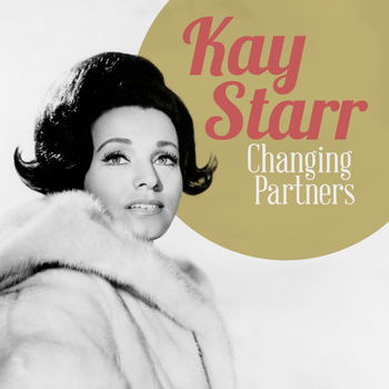 Kay Starr - Changing Partners