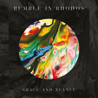 Rumble In Rhodos - Grace and Nuance