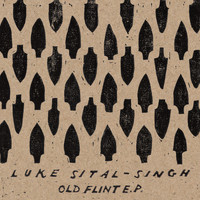 Luke Sital-Singh - Old Flint