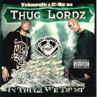 Thug Lordz - In Thugz We Trust (Screwed) (Explicit)