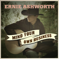 Ernie Ashworth - Mind Your Own Business