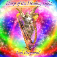 Erik Berglund - Harp of the Healing Light