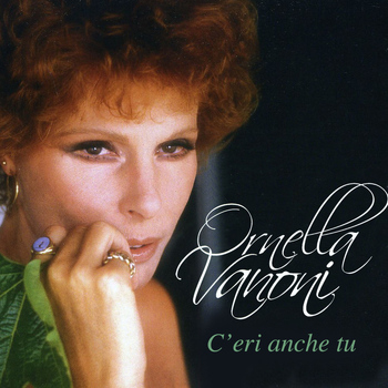 Ornella Vanoni - C'eri anche tu