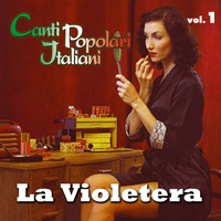 Sergio Mauri - La violetera - Canti popolari italiani - Vol. 1
