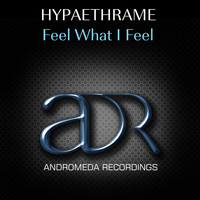 Hypaethrame - Feel What I Feel
