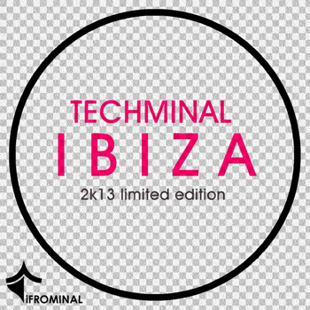 Various Artists - Techminal Ibiza 2013 Limited Edition
