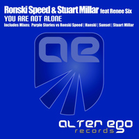 Ronski Speed & Stuart Millar feat Renee Six - You Are Not Alone