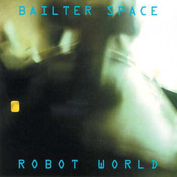 Bailter Space - Robot World