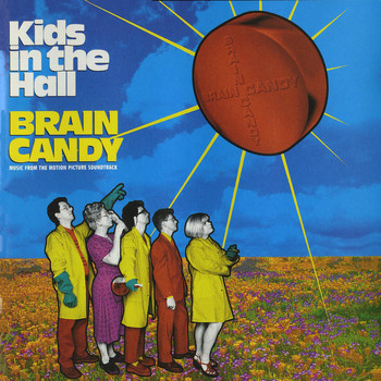 Various Artists - Kids In The Hall Brain Candy