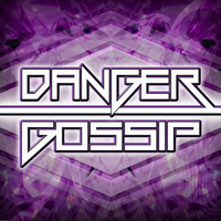 Danger - Gossip
