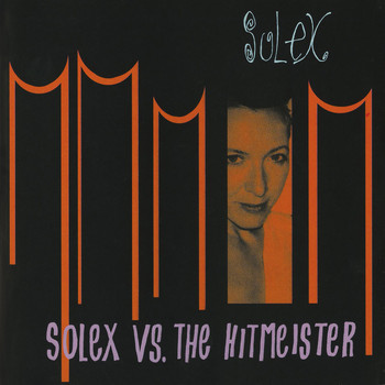 Solex - Solex Vs. the Hitmeister
