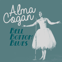 Alma Cogan - Bell Bottom Blues