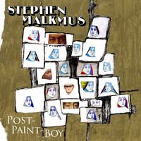 Stephen Malkmus - Post-Paint Boy