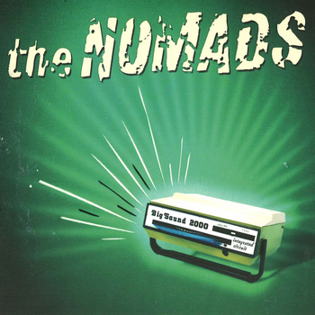 The Nomads - Big Sound 2000 (Explicit)