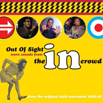 Various Artists - Out Of Sight: More Sounds From The In Crowd