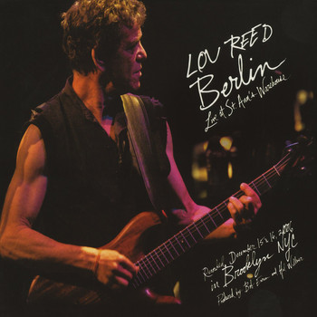 Lou Reed - Berlin (Live at St. Ann's Warehouse)