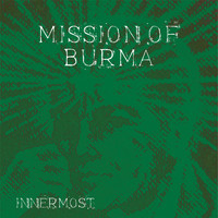 Mission Of Burma - Innermost