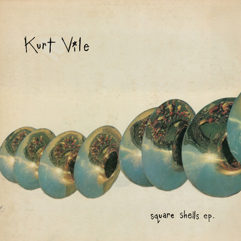 Kurt Vile - Square Shells