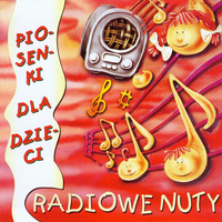 Radiowe Nuty - Piosenki Dla Dzieci