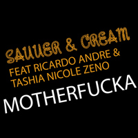 Sauuer & Cream - Motherfucka (Explicit)