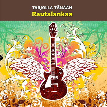 Various Artists - Tarjolla Tänään - Rautalankaa
