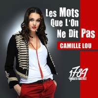 Camille Lou - Les Mots Que L'On Ne Dit Pas