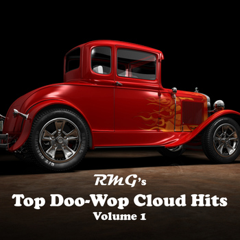 Various Artists - Rmg's Top Doo-Wop Cloud Hits Volume 1
