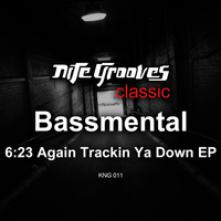 Bassmental - 6: 23 Again Trackin Ya Down EP