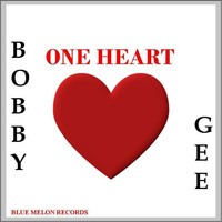 BOBBY GEE - One Heart