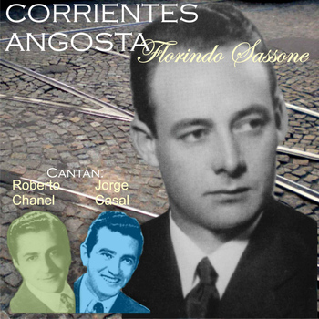Florindo Sassone - Corrientes Angosta