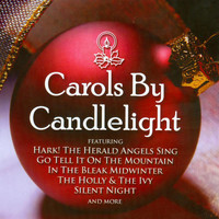 The Mistletoe Singers - Carols by Candlelight