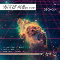 De Pin Up Club - Go Funk Yourself EP