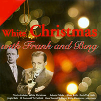 Frank Sinatra & Bing Crosby - White Christmas with Frank & Bing