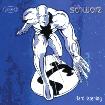 Schwarz - Hard Listening