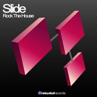 Slide - Rock The House